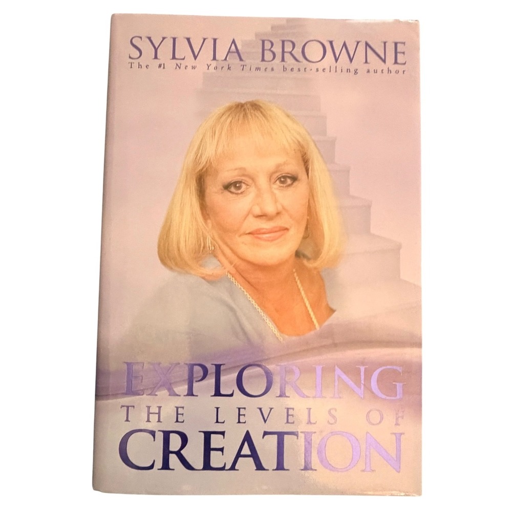 NEW Exploring the Levels of Creation Sylvia Browne Hardcover Spirituality Book